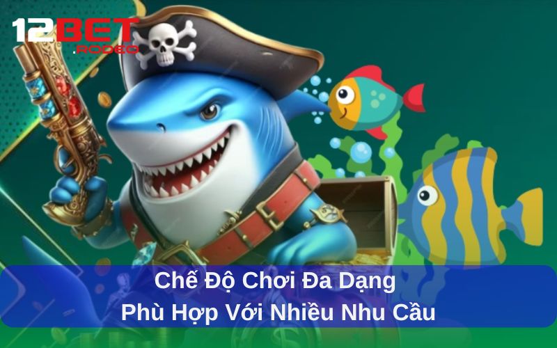 Askme Bắn Cá - Trải Nghiệm Giải Trí Đổi Thưởng Hấp Dẫn 6 Chế độ chơi đa dạng phù hợp với nhiều nhu cầu