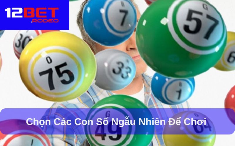TP Xổ Số: Mẹo Chơi Hiệu Quả và Bí Quyết Thành Công 6 Chọn các con số ngẫu nhiên để chơi