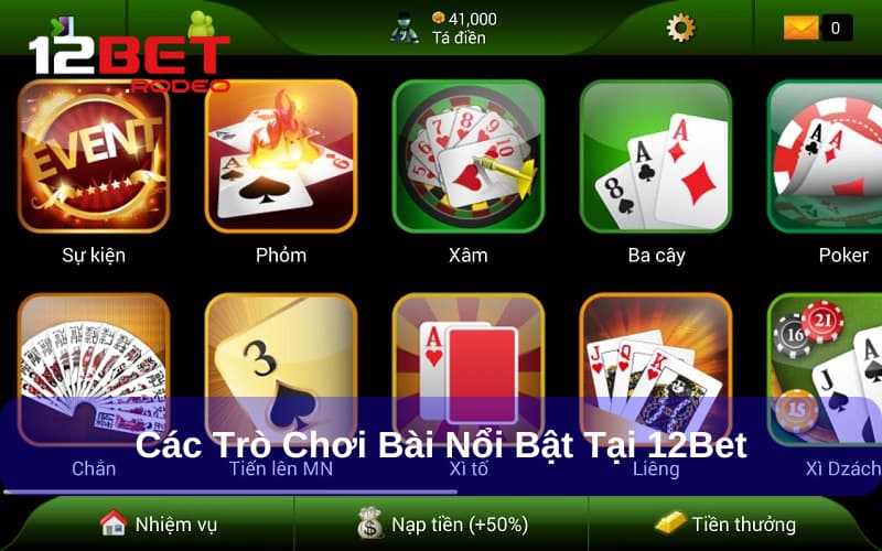 Game bài 12bet cung cấp có trò chơi phổ biến Game bài 12bet cung cấp có trò chơi phổ biến