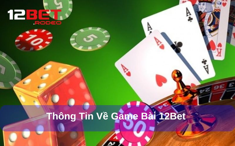 Game bài 12bet được đầu tư bài bản Game bài 12bet được đầu tư bài bản
