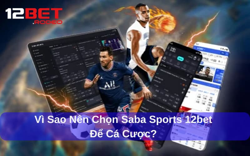 Saba thể thao có nhiều ưu điểm vượt trội