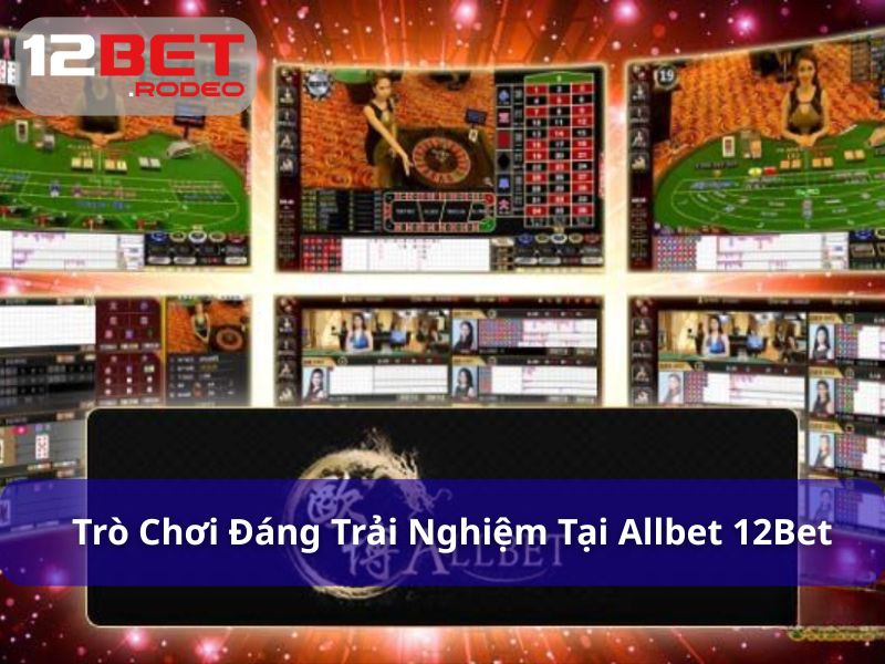 Allbet mang đến vô vàn tựa game thú vị