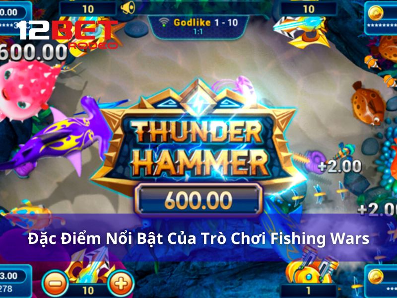 Fishing Wars - Game Bắn Cá Mới Nhất Từ Mascot Gaming 9 Đặc điểm ấn tượng của Fishing Wars