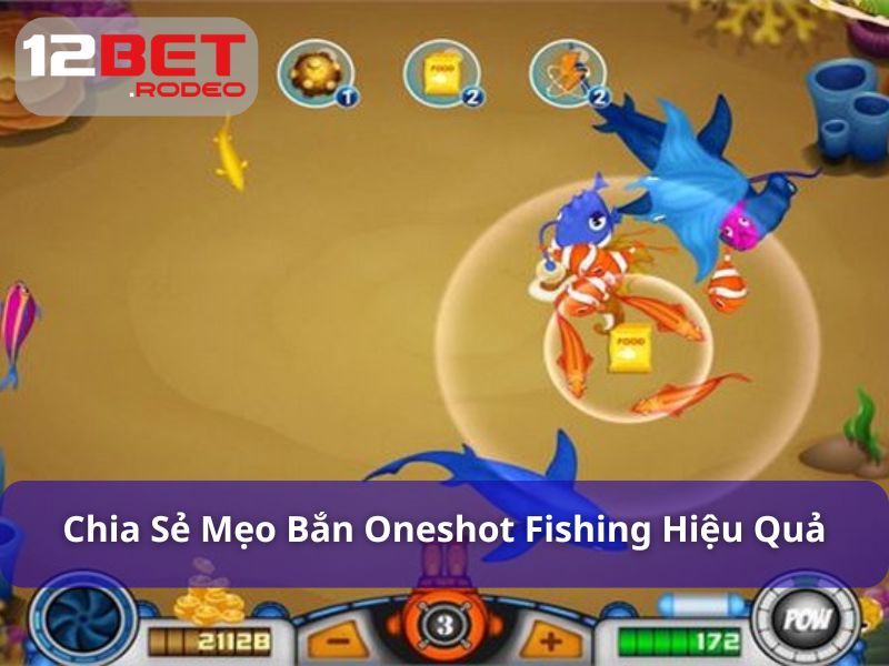 Oneshot Fishing - Game Bắn Cá Đỉnh Cao 2025 Cho Ngư Thủ 7 Mẹo chơi bắn cá Oneshot Fishing hiệu quả