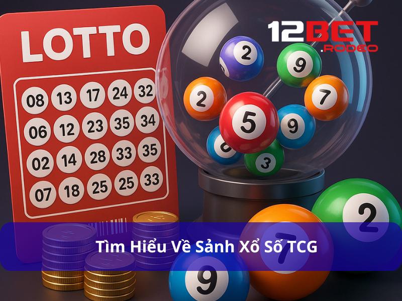 Xổ Số TCG - Trải Nghiệm Giải Trí Hấp Dẫn Với Cơ Hội Trúng Lớn