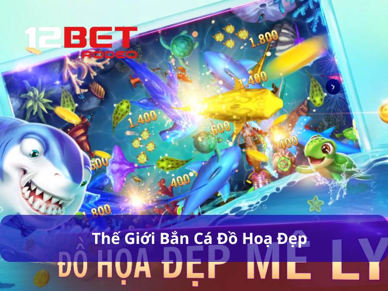 Game Thế Giới Bắn Cá - Săn Mồi Trúng Lớn, Vui Bất Tận 6 Game sở hữu đồ hoạ đẹp chinh phục mọi hội viên