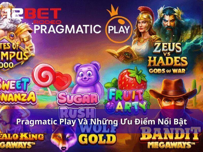 Các ưu điểm nổi bật của Pragmatic Play