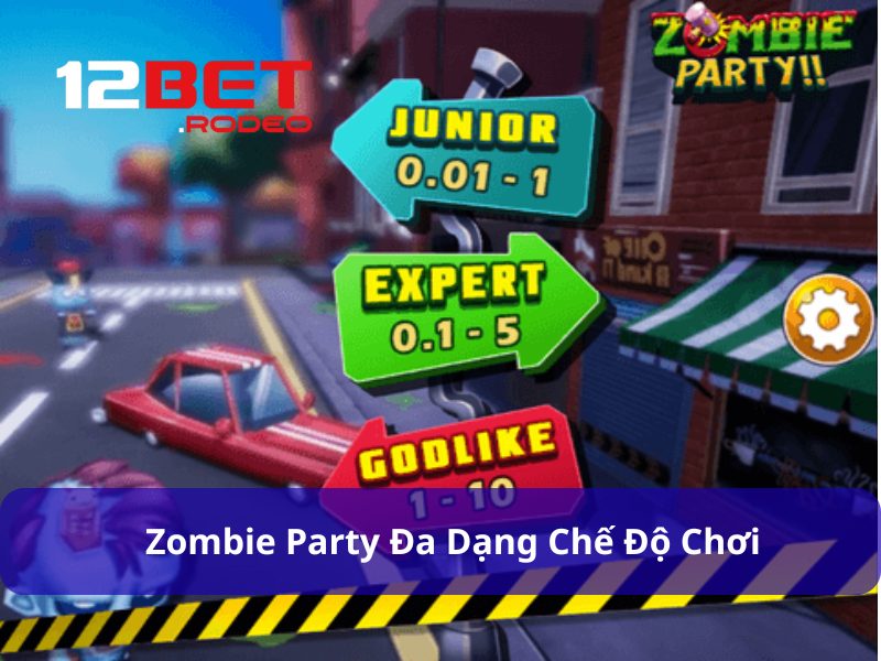 Zombie Party - Game Slot Săn Thây Ma Tinh Quái Cực Đỉnh 6 Zombie Party cung cấp nhiều chế độ chơi khác nhau đa dạng mức cược